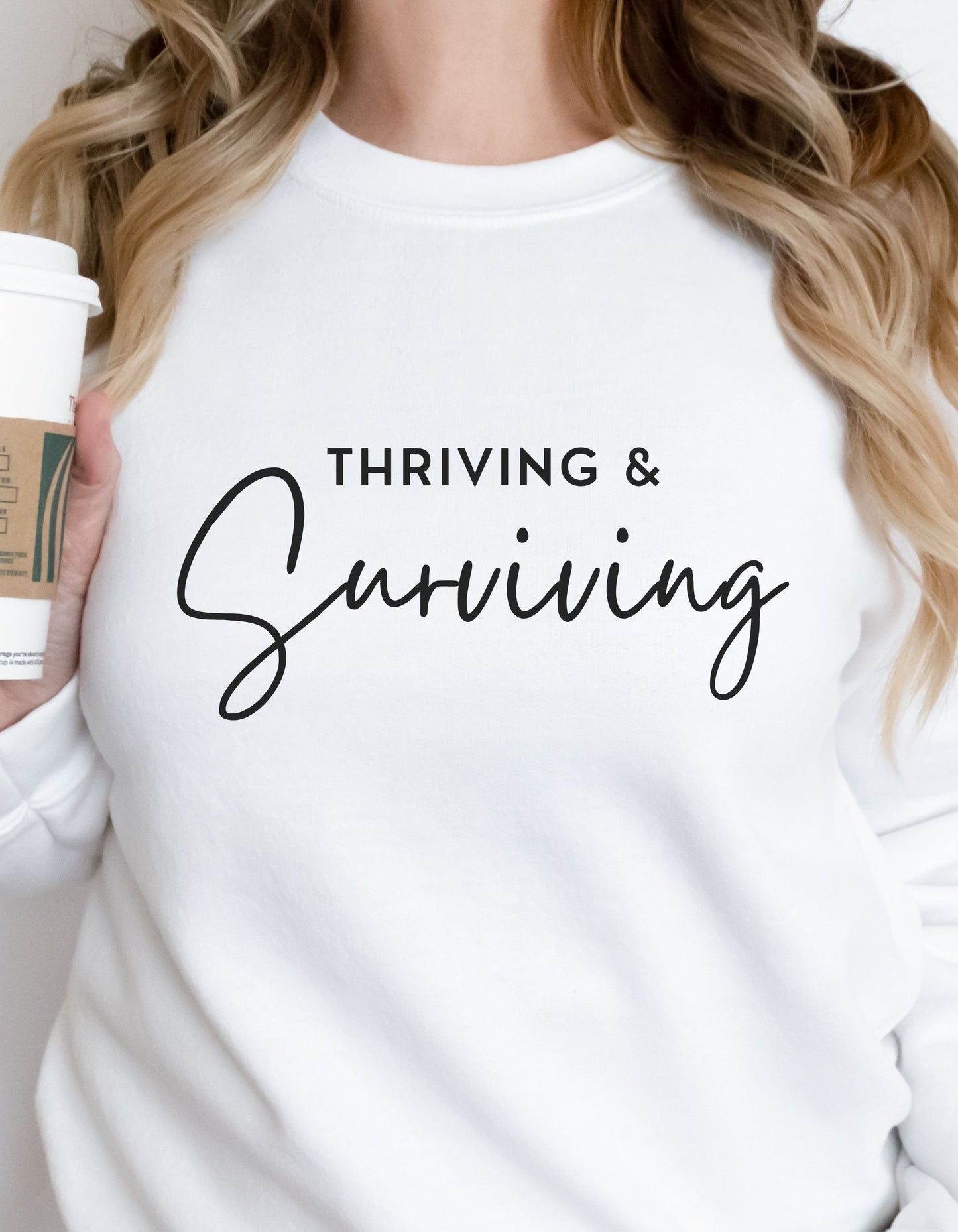 Thriving & Surviving Sweatshirt